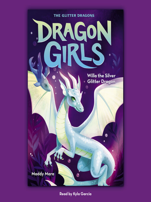 Title details for Willa the Silver Glitter Dragon by Maddy Mara - Wait list